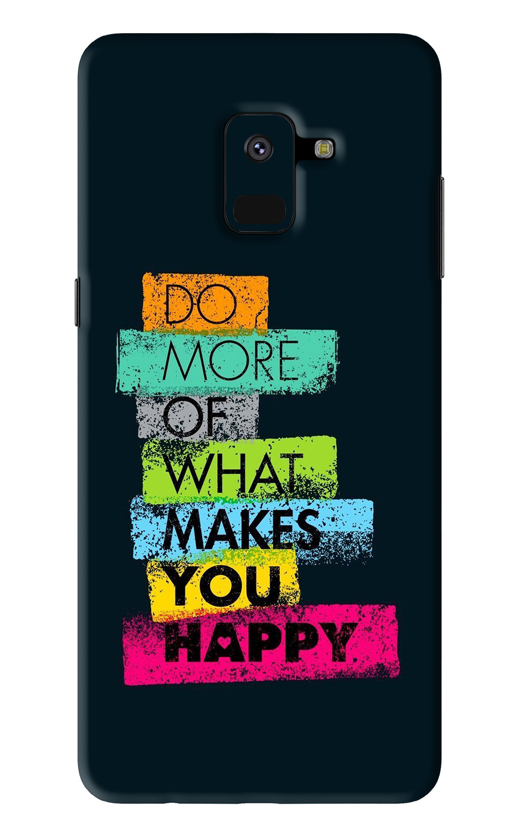 Do More Of What Makes You Happy Samsung Galaxy A8 2018 Back Skin Wrap