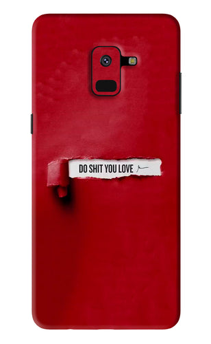 Do Shit You Love Samsung Galaxy A8 2018 Back Skin Wrap