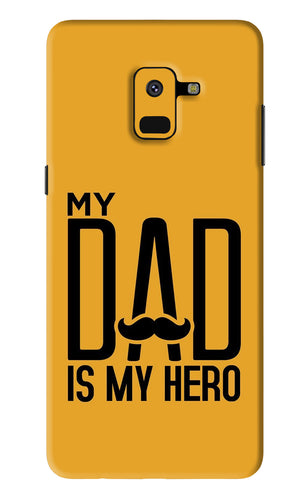 My Dad Is My Hero Samsung Galaxy A8 2018 Back Skin Wrap