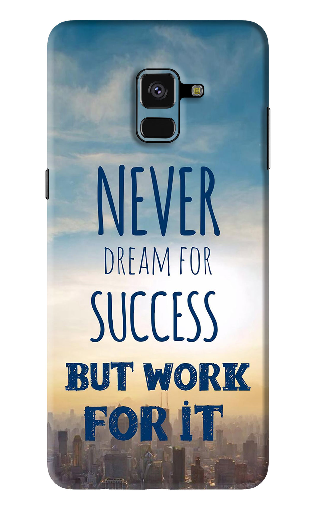 Never Dream For Success But Work For It Samsung Galaxy A8 Plus Back Skin Wrap