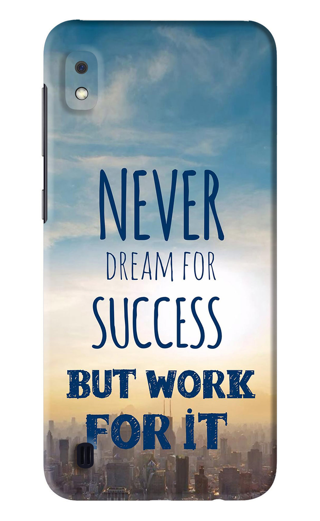 Never Dream For Success But Work For It Samsung Galaxy A10 Back Skin Wrap