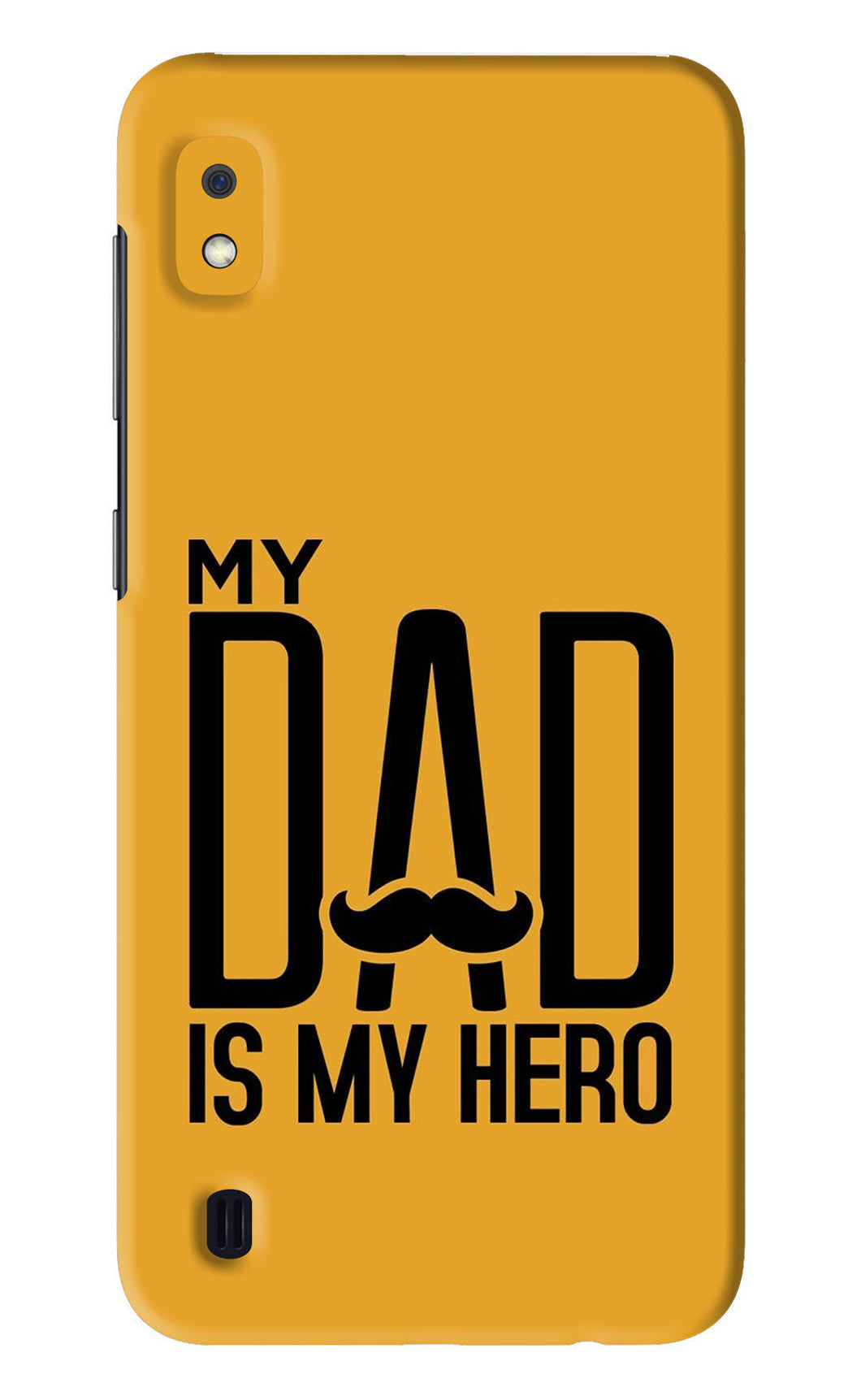 My Dad Is My Hero Samsung Galaxy A10 Back Skin Wrap
