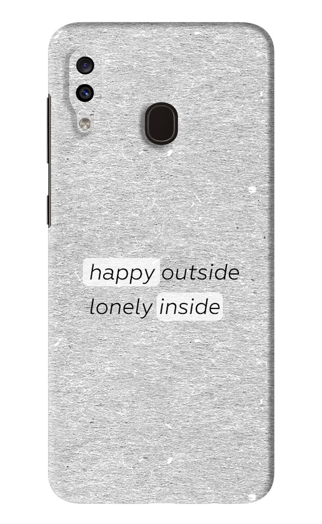 Happy Outside Lonely Inside Samsung Galaxy A20 Back Skin Wrap