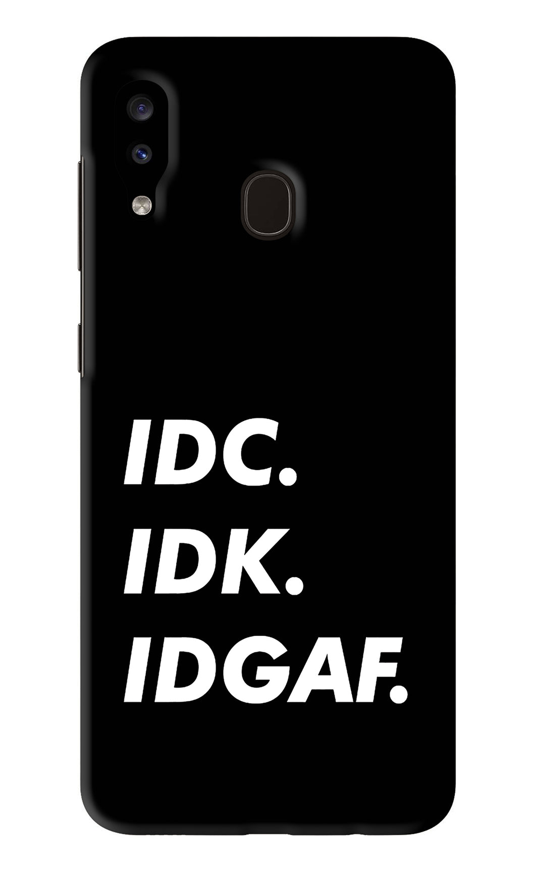 Idc Idk Idgaf Samsung Galaxy A20 Back Skin Wrap