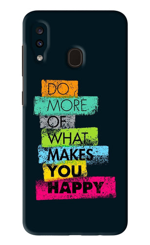 Do More Of What Makes You Happy Samsung Galaxy A20 Back Skin Wrap