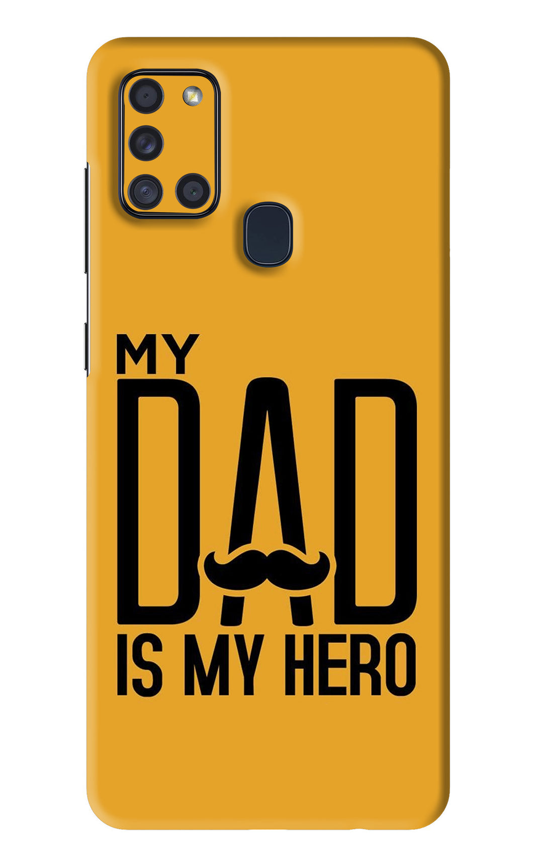 My Dad Is My Hero Samsung Galaxy A21S Back Skin Wrap