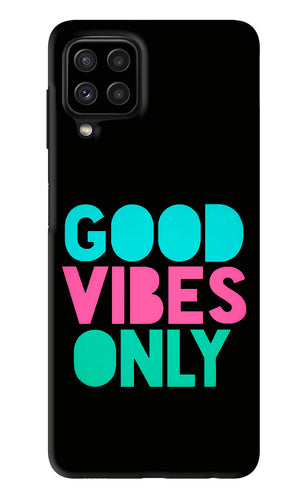 Quote Good Vibes Only Samsung Galaxy A22 Back Skin Wrap