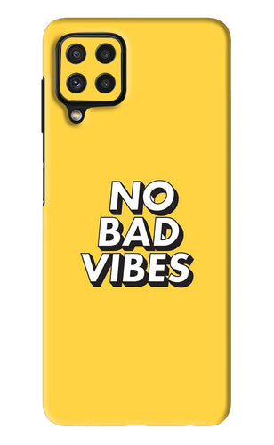 No Bad Vibes Samsung Galaxy A22 Back Skin Wrap