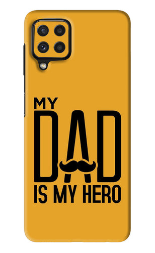 My Dad Is My Hero Samsung Galaxy A22 Back Skin Wrap
