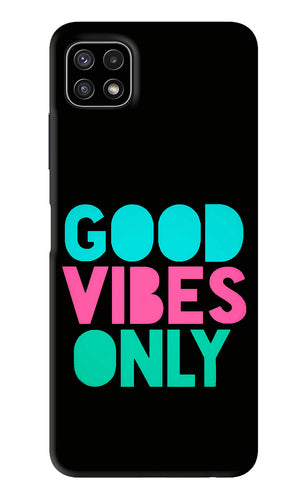 Quote Good Vibes Only Samsung Galaxy A22 5G Back Skin Wrap