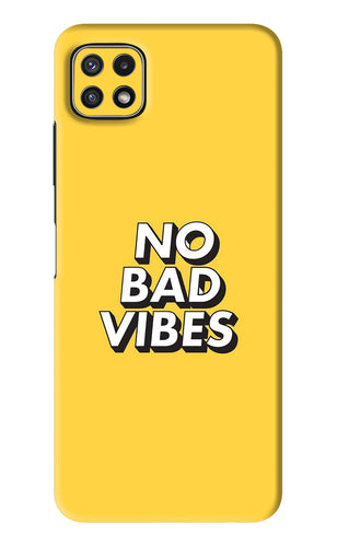 No Bad Vibes Samsung Galaxy A22 5G Back Skin Wrap