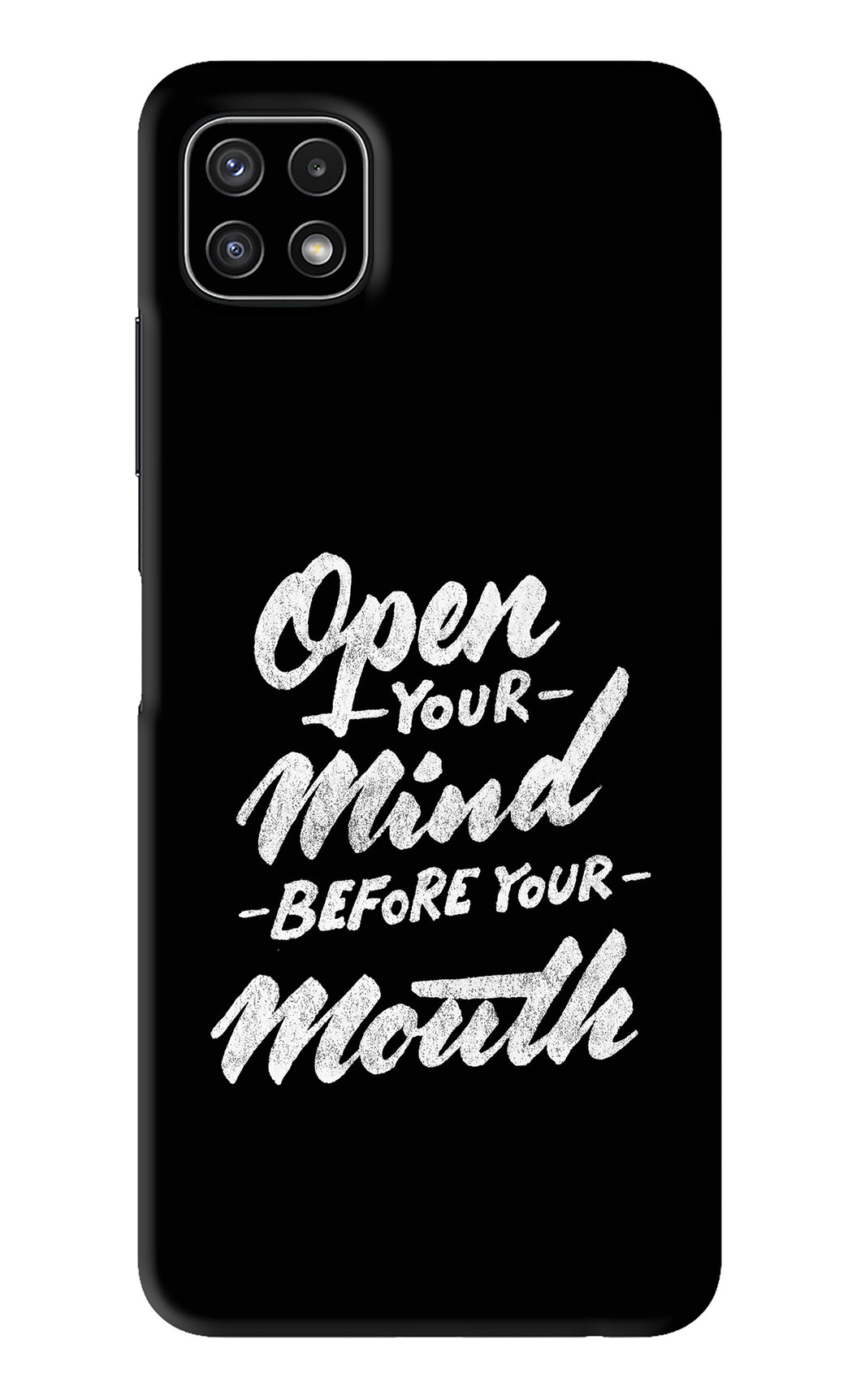 Open Your Mind Before Your Mouth Samsung Galaxy A22 5G Back Skin Wrap