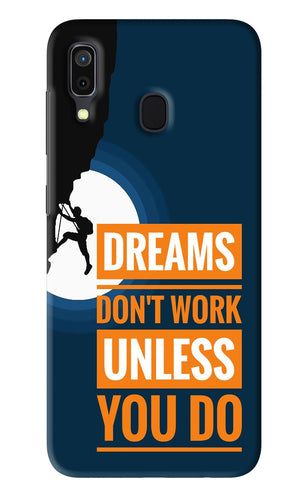 Dreams Don’T Work Unless You Do Samsung Galaxy A30 Back Skin Wrap