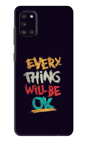 Everything Will Be Ok Samsung Galaxy A31 Back Skin Wrap