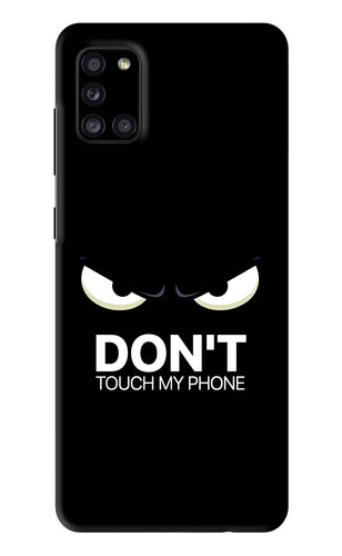 Don'T Touch My Phone Samsung Galaxy A31 Back Skin Wrap