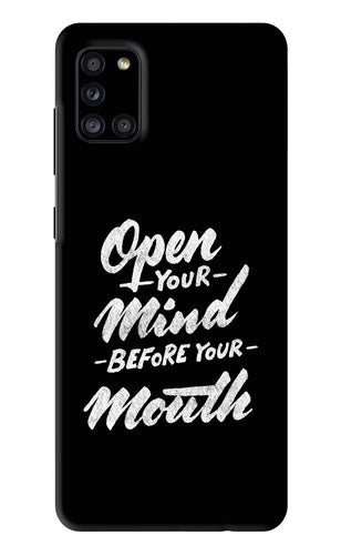 Open Your Mind Before Your Mouth Samsung Galaxy A31 Back Skin Wrap