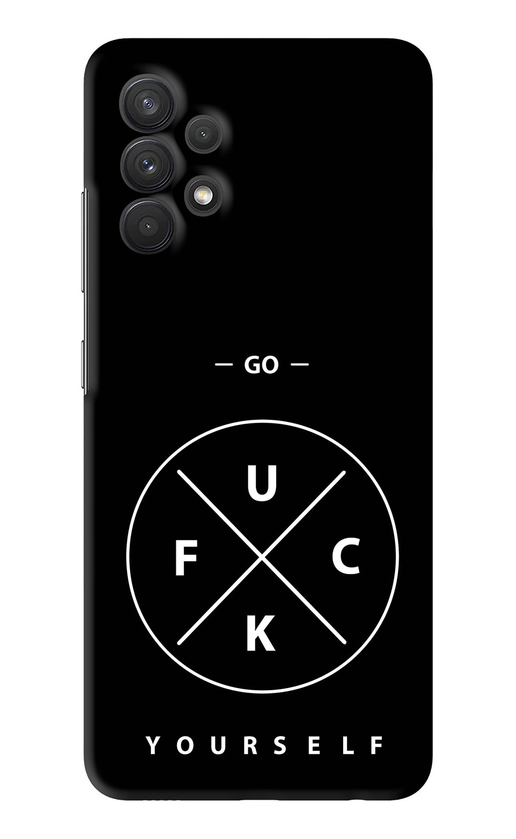 Go Fuck Yourself Samsung Galaxy A32 Back Skin Wrap