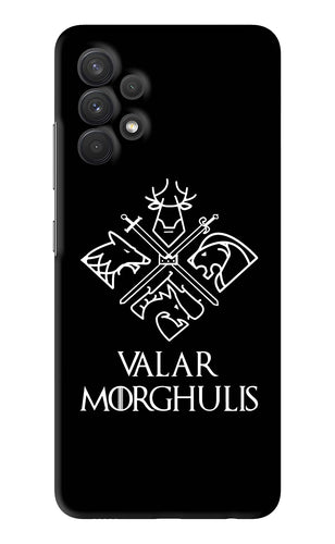 Valar Morghulis | Game Of Thrones Samsung Galaxy A32 Back Skin Wrap