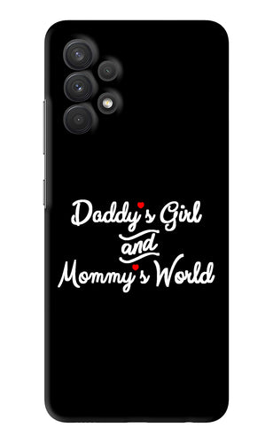 Daddy's Girl and Mommy's World Samsung Galaxy A32 Back Skin Wrap