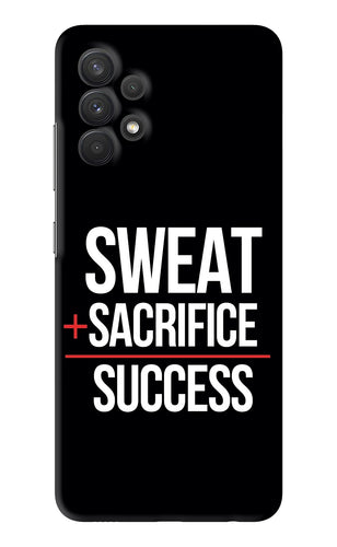 Sweat Sacrifice Success Samsung Galaxy A32 Back Skin Wrap