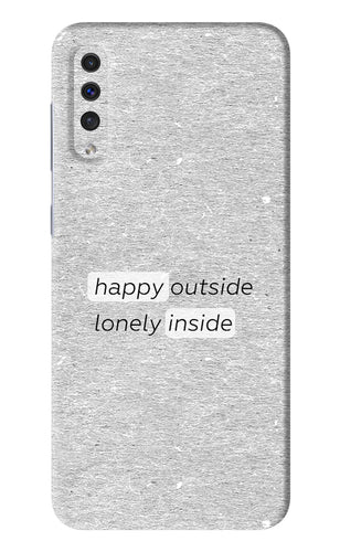 Happy Outside Lonely Inside Samsung Galaxy A50 Back Skin Wrap