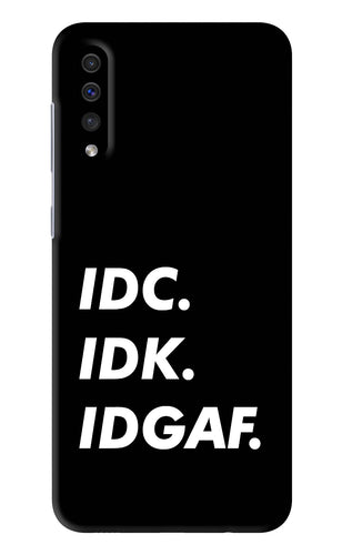 Idc Idk Idgaf Samsung Galaxy A50 Back Skin Wrap