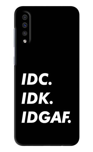 Idc Idk Idgaf Samsung Galaxy A50S Back Skin Wrap