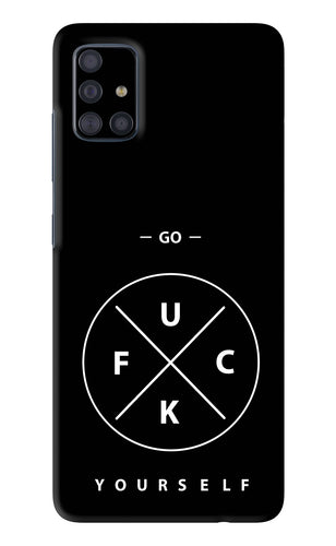 Go Fuck Yourself Samsung Galaxy A51 Back Skin Wrap