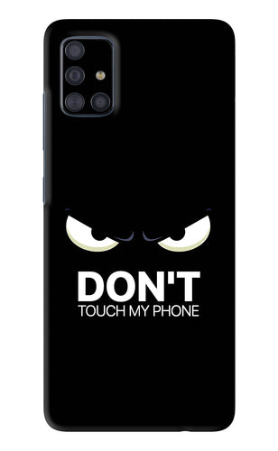 Don'T Touch My Phone Samsung Galaxy A51 Back Skin Wrap