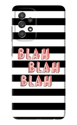 Blah Blah Blah Samsung Galaxy A52 Back Skin Wrap