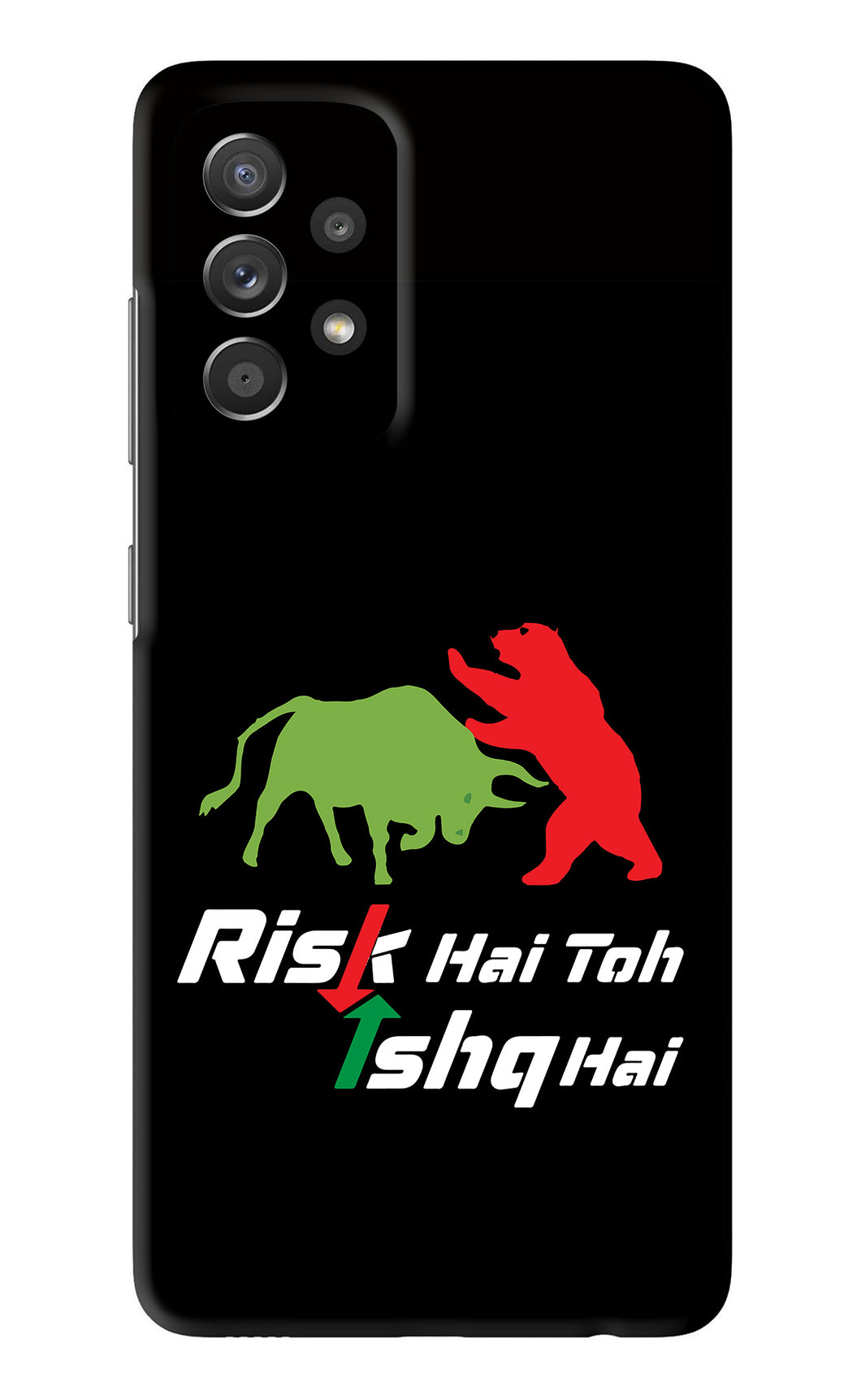 Risk Hai Toh Ishq Hai Samsung Galaxy A52 Back Skin Wrap