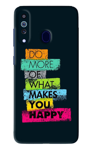 Do More Of What Makes You Happy Samsung Galaxy A60 Back Skin Wrap