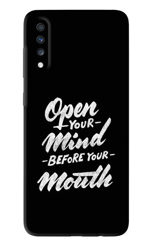 Open Your Mind Before Your Mouth Samsung Galaxy A70 Back Skin Wrap