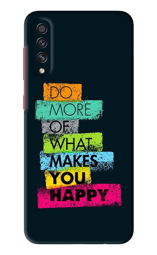 Do More Of What Makes You Happy Samsung Galaxy A70S Back Skin Wrap