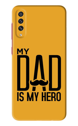 My Dad Is My Hero Samsung Galaxy A70S Back Skin Wrap