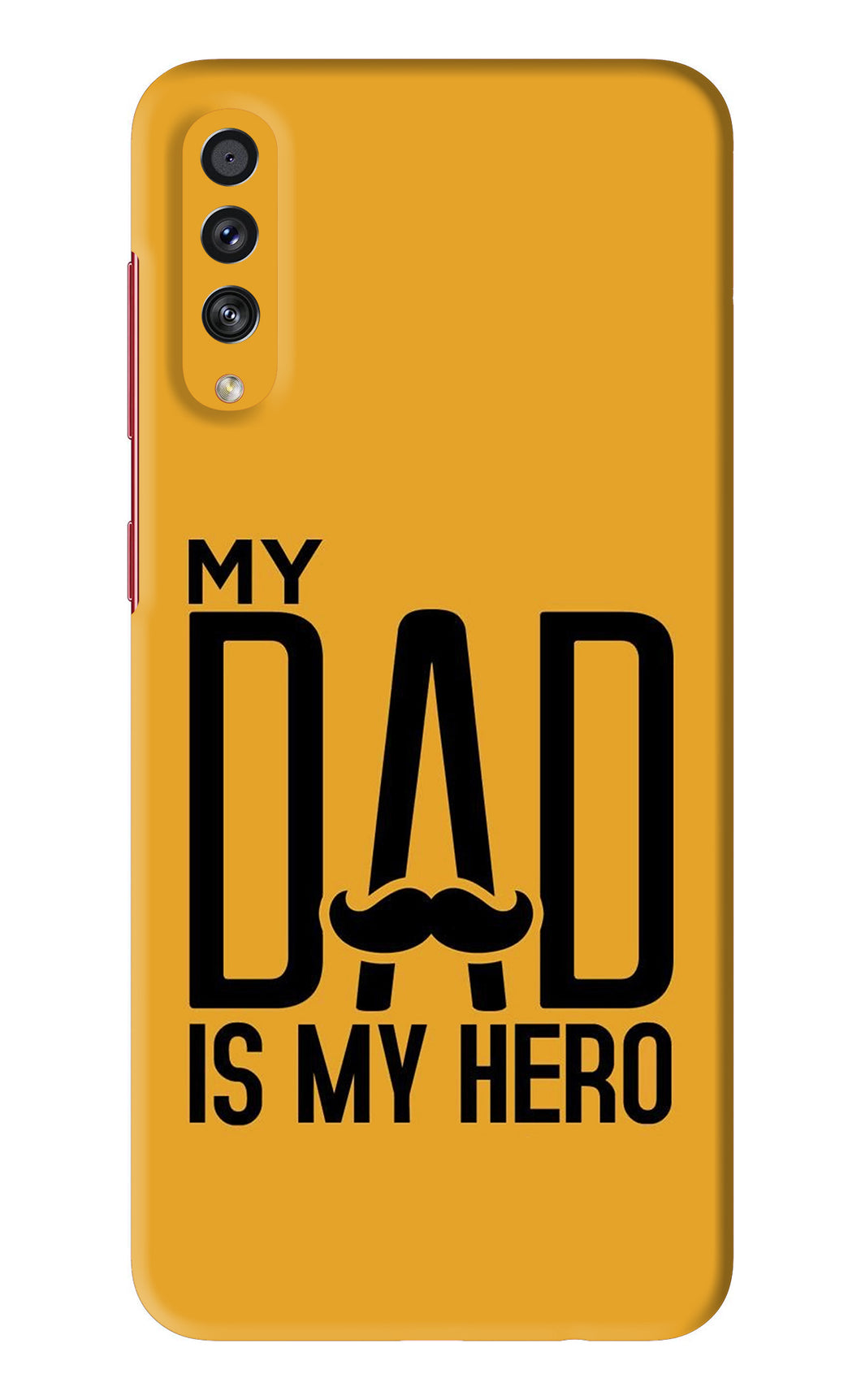 My Dad Is My Hero Samsung Galaxy A70S Back Skin Wrap