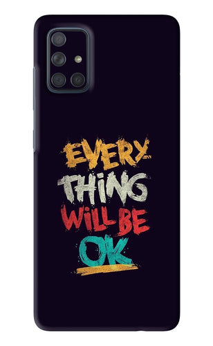 Everything Will Be Ok Samsung Galaxy A71 Back Skin Wrap
