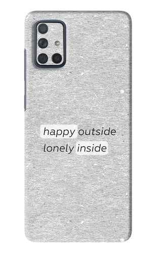 Happy Outside Lonely Inside Samsung Galaxy A71 Back Skin Wrap