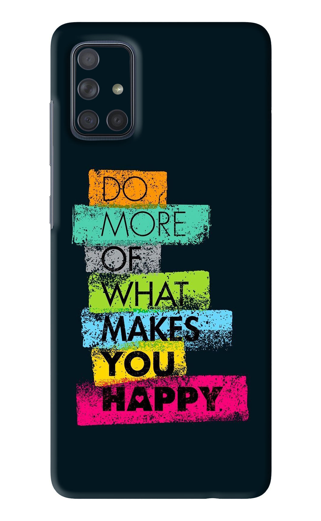 Do More Of What Makes You Happy Samsung Galaxy A71 Back Skin Wrap
