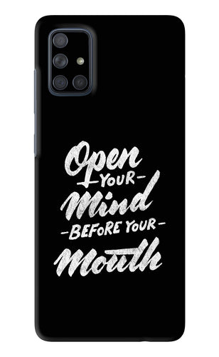 Open Your Mind Before Your Mouth Samsung Galaxy A71 Back Skin Wrap