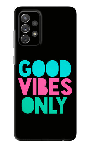 Quote Good Vibes Only Samsung Galaxy A72 Back Skin Wrap