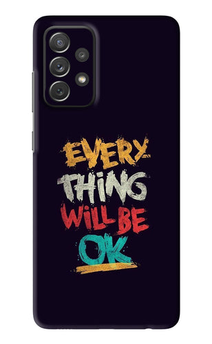 Everything Will Be Ok Samsung Galaxy A72 Back Skin Wrap