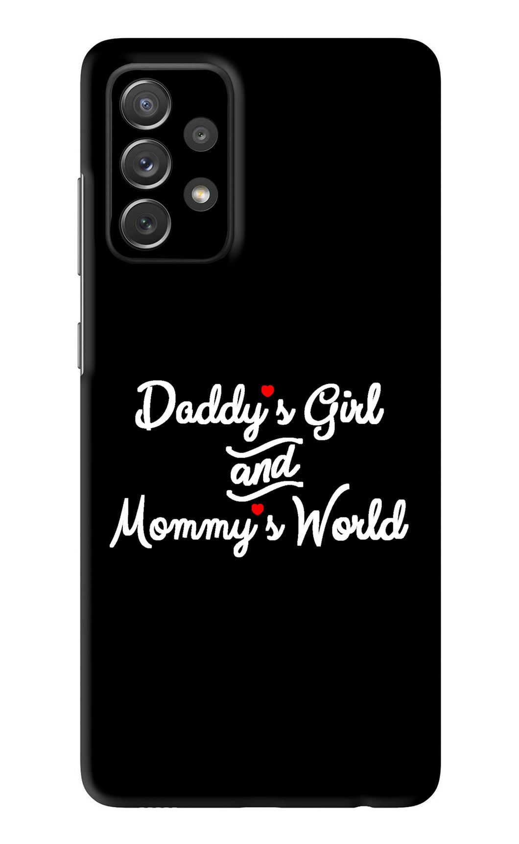 Daddy's Girl and Mommy's World Samsung Galaxy A72 Back Skin Wrap