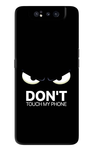 Don'T Touch My Phone Samsung Galaxy A80 Back Skin Wrap