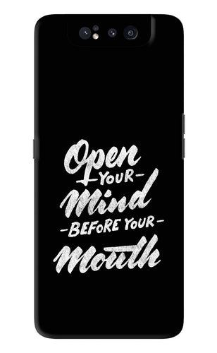 Open Your Mind Before Your Mouth Samsung Galaxy A80 Back Skin Wrap