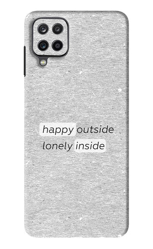 Happy Outside Lonely Inside Samsung Galaxy F12 Back Skin Wrap