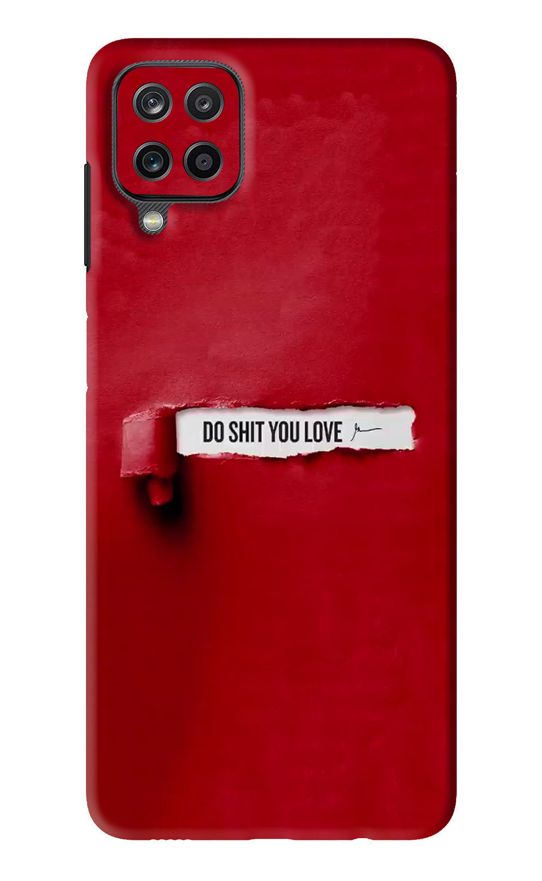 Do Shit You Love Samsung Galaxy F12 Back Skin Wrap