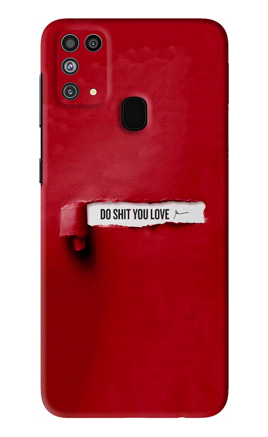 Do Shit You Love Samsung Galaxy F41 Back Skin Wrap