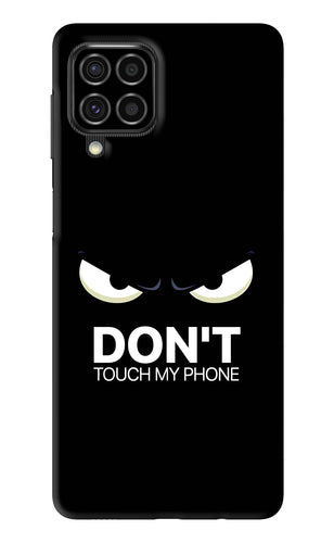 Don'T Touch My Phone Samsung Galaxy F62 Back Skin Wrap