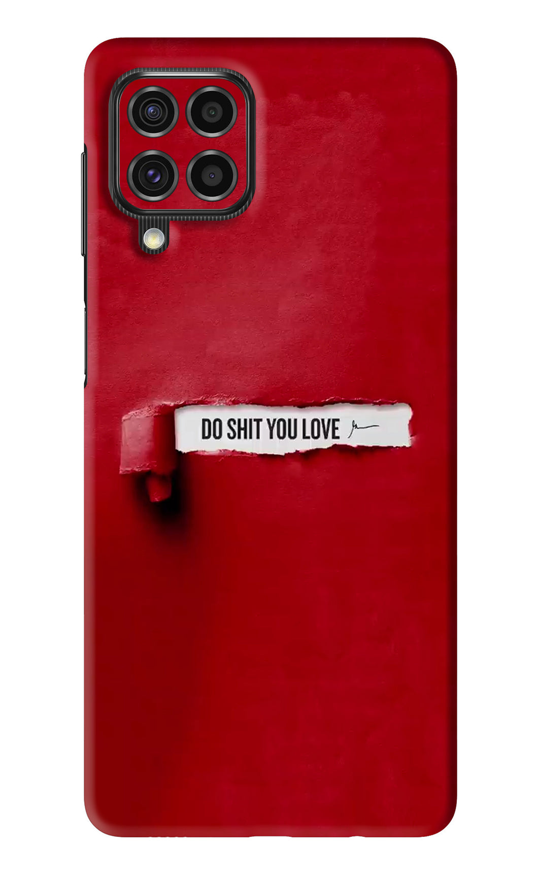 Do Shit You Love Samsung Galaxy F62 Back Skin Wrap